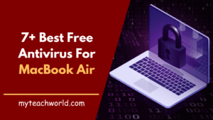 7+ Best Free Antivirus For MacBook Air