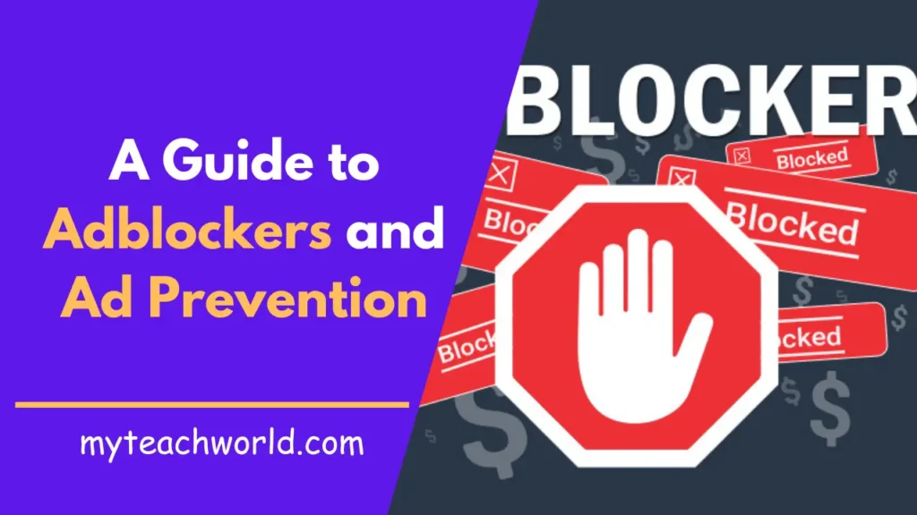 A Guide to Adblockers and Ad Prevention