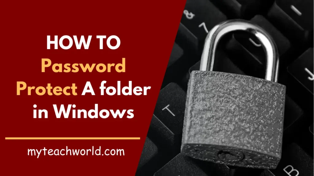 How to password protect a folder in Windows: Secure Your Digital Space