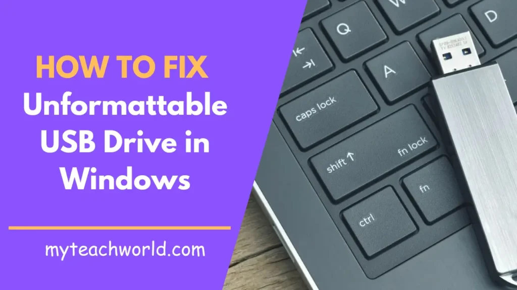 How to Fix an Unformattable USB Drive in Windows